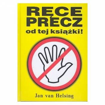 Ręce precz od tej książki! Jan van Helsing